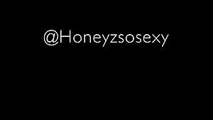 Honeyzsosexy